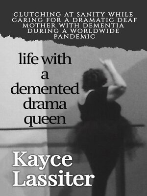 cover image of Life with a Demented Drama Queen